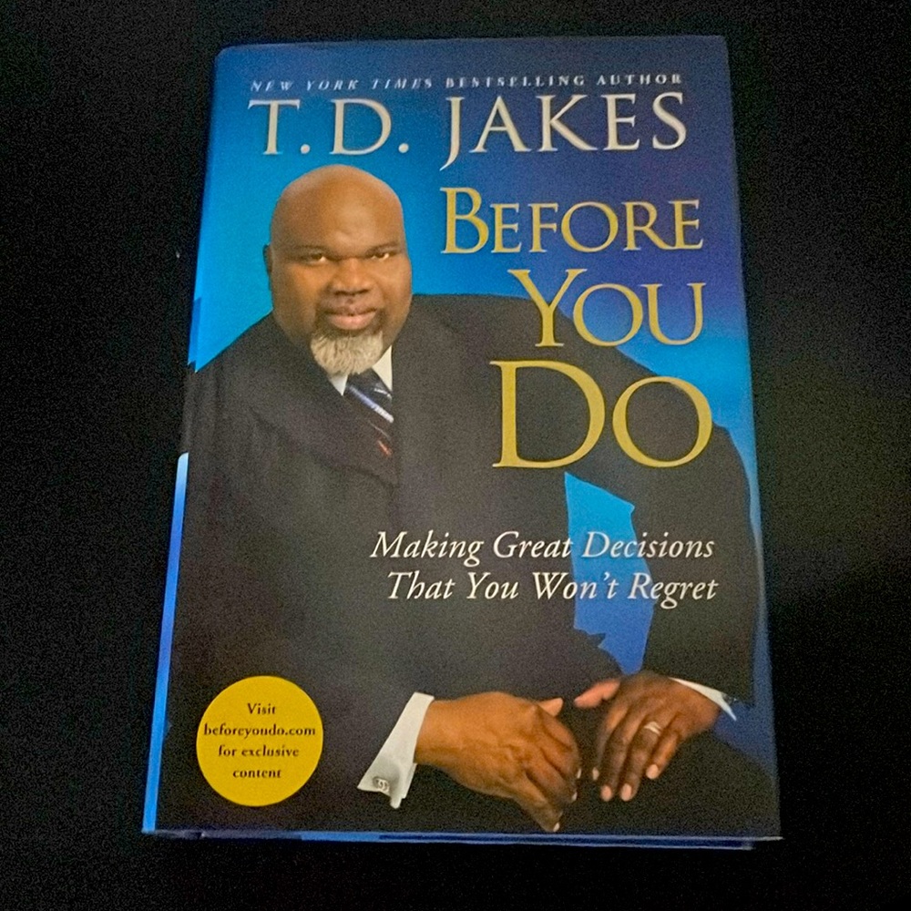 Before You Do: Making Great Decisions: A Novel: NEW!